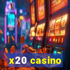 x20 casino